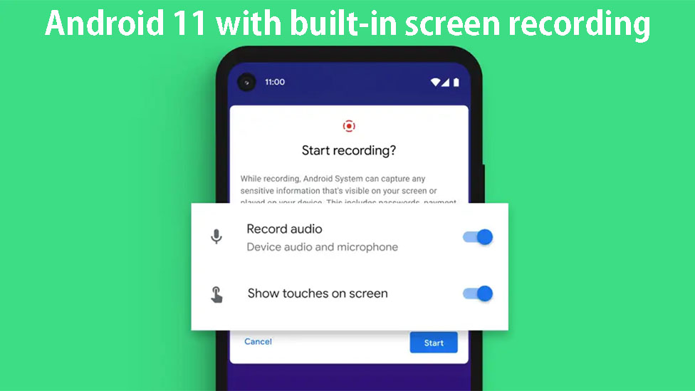 android 11 built-in screen recording feature