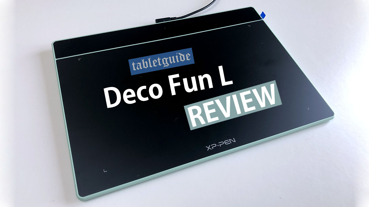 XPPen Deco Fun L Review My Tablet Guide