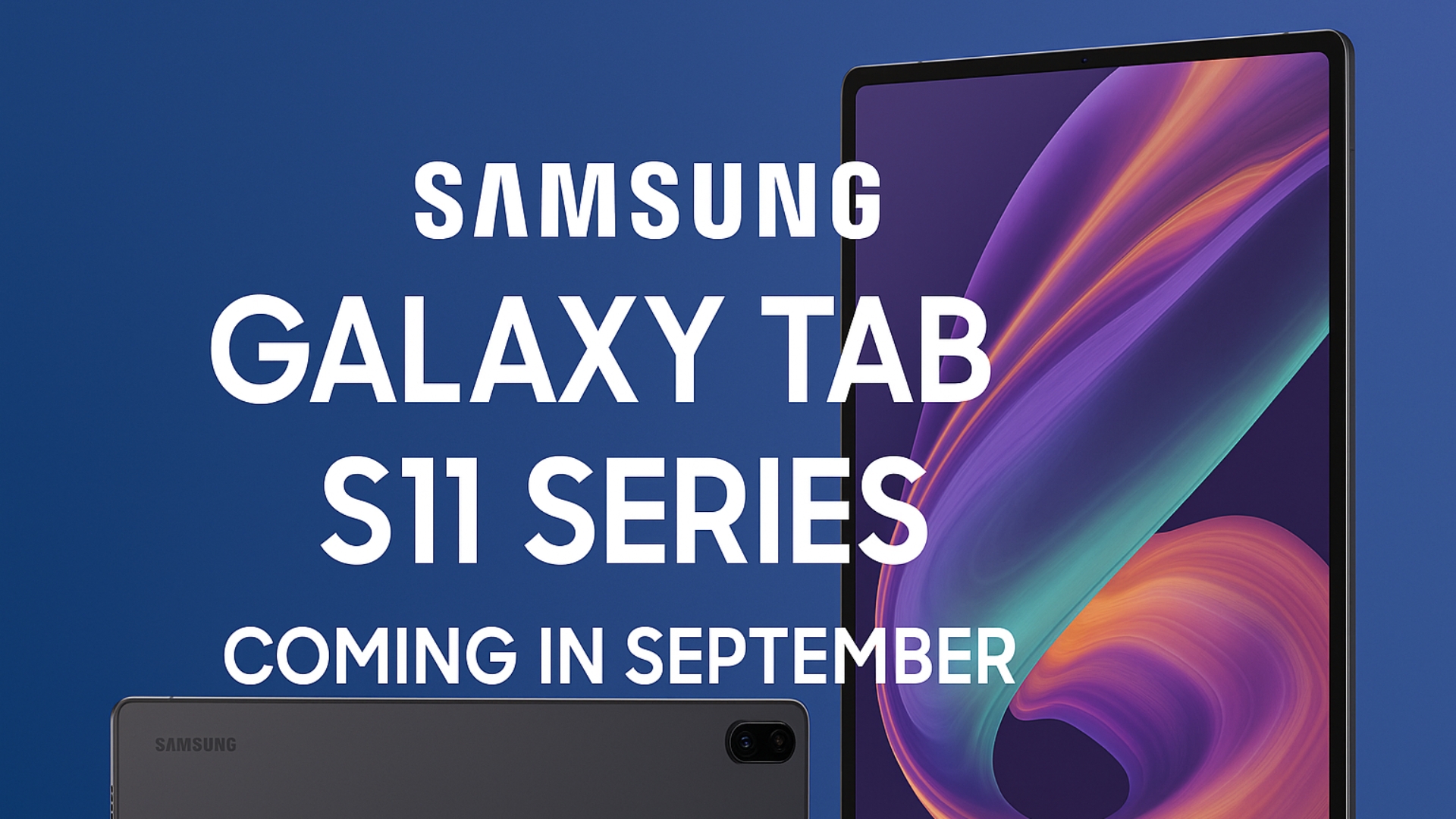 Samsung Galaxy Tab S11 Series to launch soon