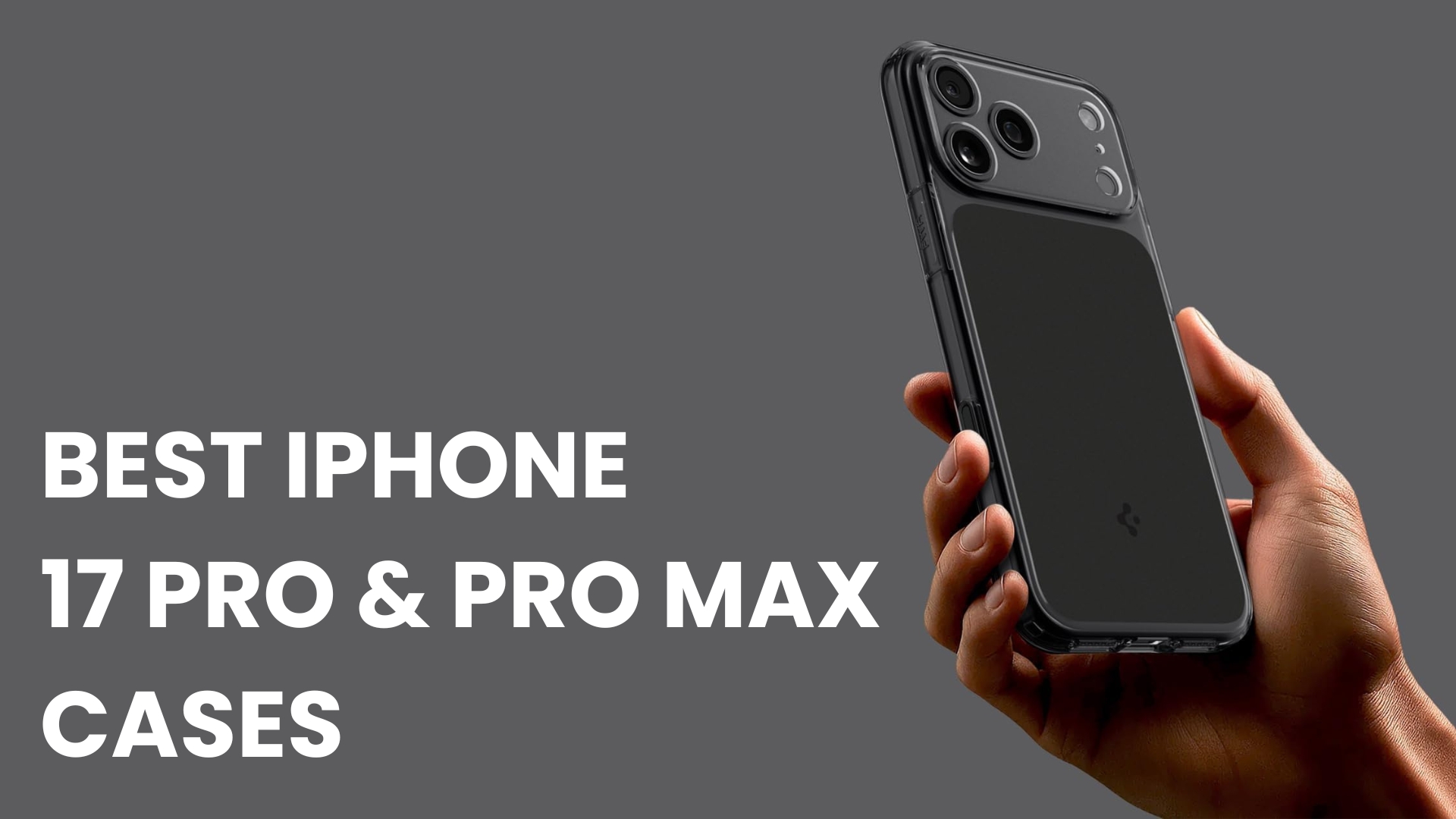 best iphone 17 pro and pro max cases